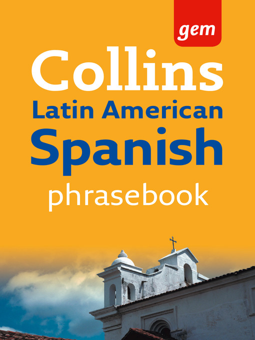 Title details for Latin American Spanish Phrasebook by Collins Dictionaries - Available